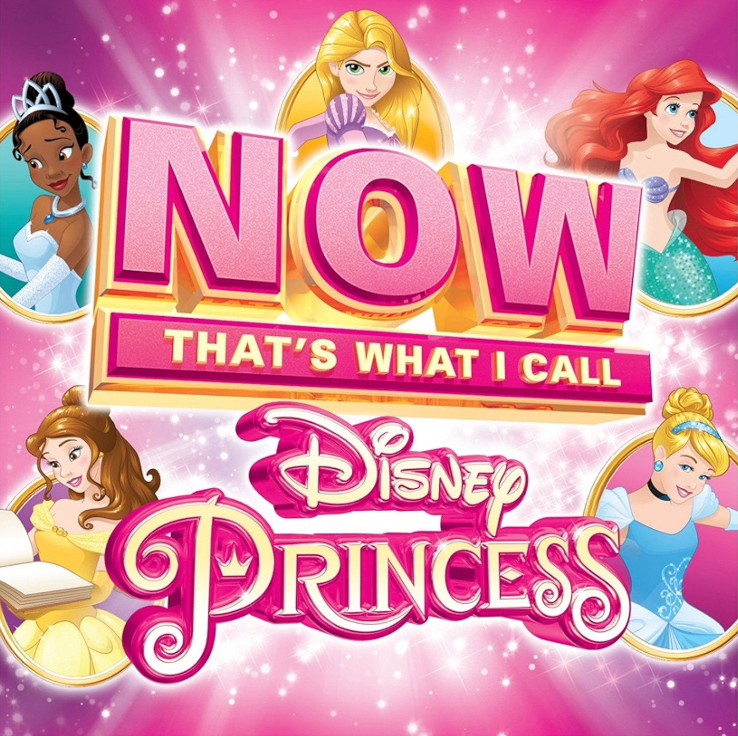 Now That's What I Call - Disney Princess