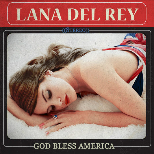 Lana Del Rey - God Bless America (Unreleased CD)